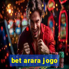 bet arara jogo